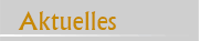 Aktuelles